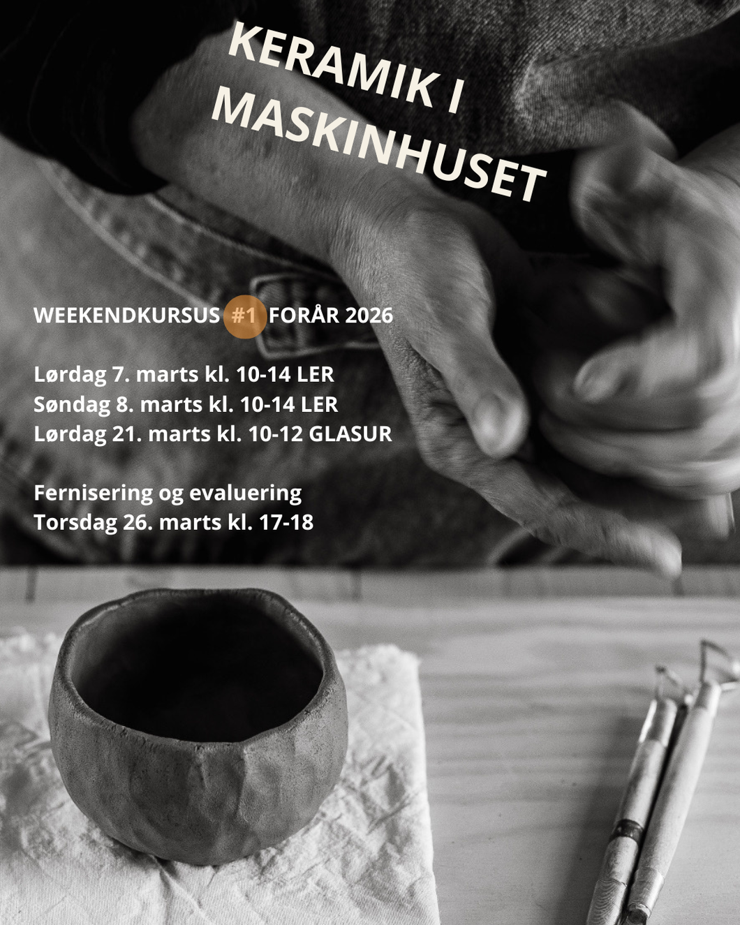 KERAMIK I MASKINHUSET, weekendkursus  #1 2026